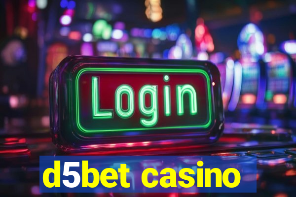 d5bet casino